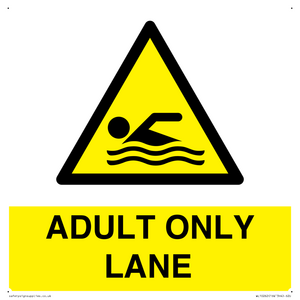 ADULT ONLY LANE